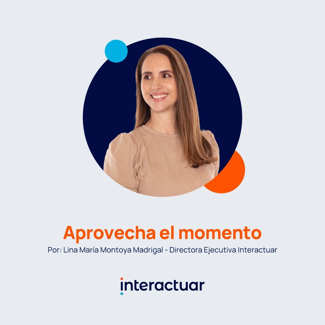 Aprovecha el momento